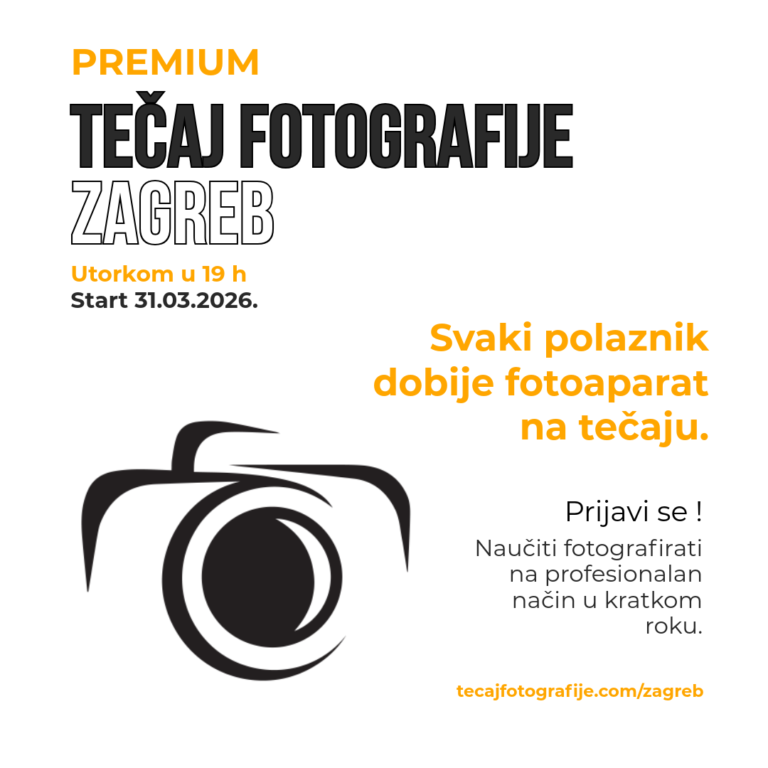 Tecaj fotografije u zagrebu 31 ozujak s