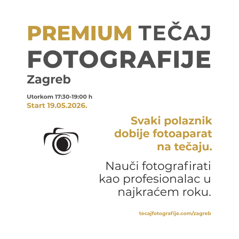 Premium tecaj fotografije Zagreb 19052026